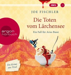 Die Toten vom Lärchensee / Ein Fall für Arno Bussi Bd.2 (1 MP3-CD) - Fischler, Joe