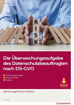 Die Überwachungsaufgabe des Datenschutzbeauftragten nach DS-GVO - Müthlein, Thomas;Herweg, Ralf