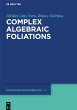 Complex Algebraic Foliations - Bild 1