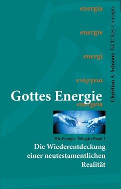 Gottes Energie - Schwarz, Christian A.