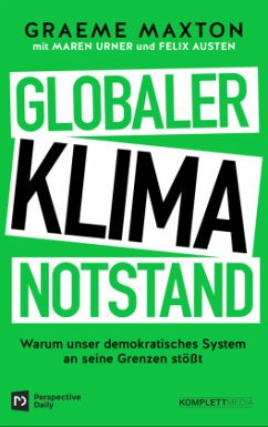 Globaler Klimanotstand - Maxton, Graeme;Urner, Maren;Austen, Felix