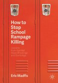 How to Stop School Rampage Killing