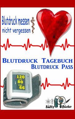 Blutdruck-Pass - Blutdruck-Tagebuch - Sültz, Uwe H.;Sültz, Renate