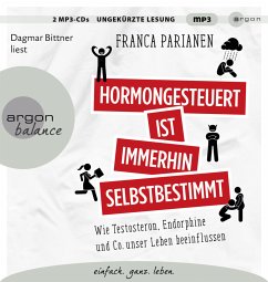 Hormongesteuert ist immerhin selbstbestimmt - Parianen, Franca