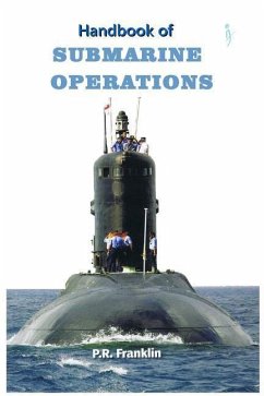 Handbook of Submarine Operations - Franklin (Retd), P. R.