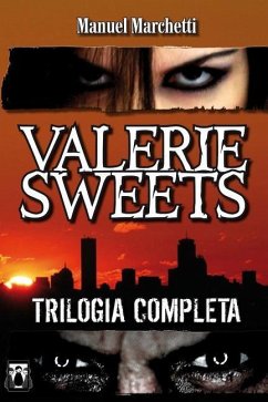 Valerie Sweets - La Trilogia Completa - Marchetti, Manuel