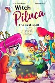 Witch Piluca: The first spell
