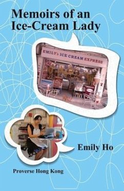 Memoirs of an Ice-Cream Lady - Cairns, John; Ho, Emily