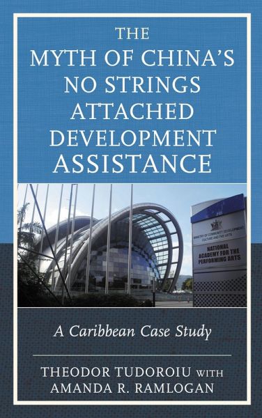 The Myth of China's No Strings Attached Development Assistance (eBook, ePUB) The Myth of China's No Strings Attached Development Assistance (eBook, ePUB)