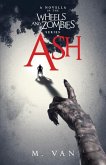 Ash: A novella in the Wheels and Zombies series