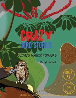 Crazy Bird Stories: Olive's Magic Powers Book 4 - Barnes, Daryl