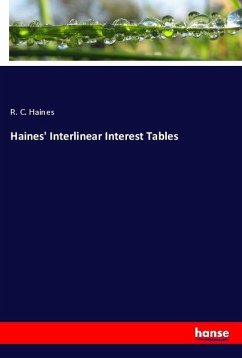 Haines' Interlinear Interest Tables - Haines, R. C.