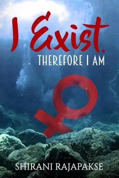 I Exist. Therefore I Am - Rajapakse, Shirani