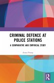 Criminal Defence at Police Stations (eBook, PDF)