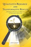 Qualitative Research and Transformative Results: A Primer for students and Mentors
