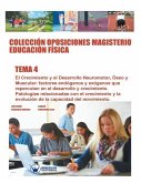 Colección Oposiciones Magisterio Educación Física. Tema 4: El Crecimiento y el Desarrollo Neuromotor, Óseo y Muscular. Factores endógenos y exógenos q