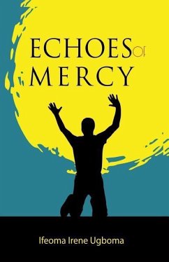 Echoes of Mercy - Ugboma, Ifeoma Irene