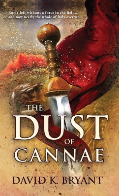 The Dust of Cannae - Bryant, David K.