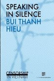 Speaking in silence: Censorship in Vietnam