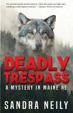 Deadly Trespass