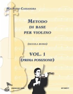 Metodo di base per violino vol. 1: Scuola russa (prima posizione) - Cassandra, Maurizio
