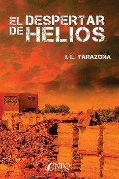 El despertar de Helios - Tarazona, Jose Luis