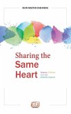 Sharing the Same Heart: Parents, children, and our inherent essence