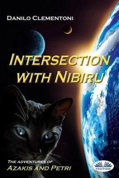 Intersection with Nibiru: The adventures of Azakis and Petri - Clementoni, Danilo