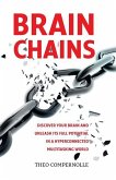 BrainChains: Your thinking brain explained in simple terms. Full of practical tools, tips and tricks to improve your efficiency, cr