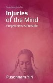 Injuries of the Mind: Forgiveness is Possible