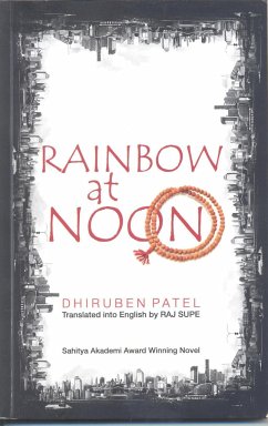 Rainbow at Noon - Patel, Dhiruben