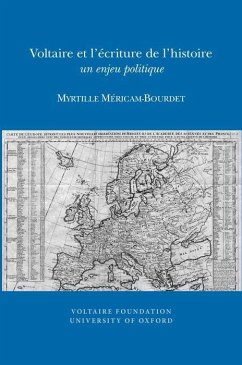 Voltaire Et l'Écriture de l'Histoire - Méricam-Bourdet, Myrtille