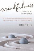 Mindfulness para vivir sin miedos