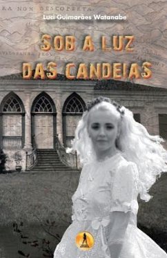 Sob a Luz das Candeias - Watanabe, Luci Guimaraes