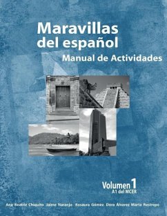 Maravillas del Espanol - Manual de Actividades - Naranjo, Jaime; Alvarez, Dora; Gomez, Rosaura