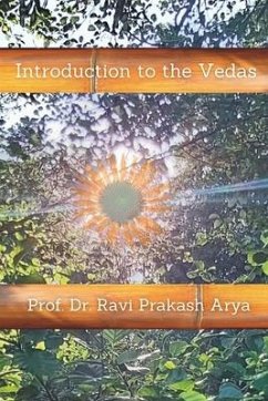 Introduction to the Vedas - Arya, Ravi Prakash