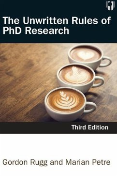 The Unwritten Rules of PhD Research 3e - Petre, Marian; Rugg, Gordon