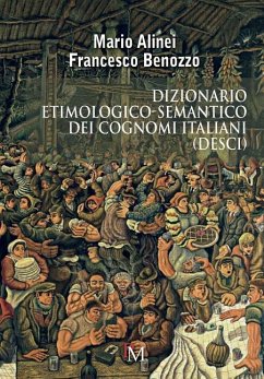 Dizionario etimologico-semantico dei cognomi italiani (DESCI) - Benozzo, Francesco; Alinei, Mario