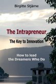The Intrapreneur - The Key to Innovation: How to lead the Dreamers Who Do