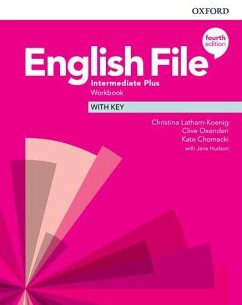 English File: Intermediate Plus: Workbook with Key - Latham-Koenig, Christina; Oxenden, Clive; Chomacki, Kate; Hudson, Jane