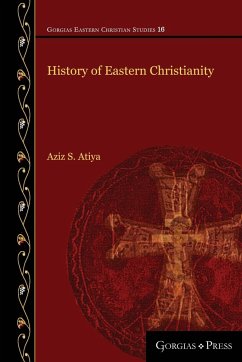 History of Eastern Christianity - Atiya, Aziz S.