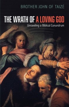 The Wrath of a Loving God - Taize, Brother John of
