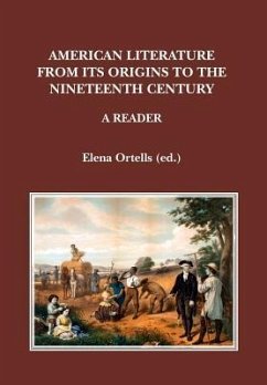 American Literature from its Origins to the Nineteenth Century: A Reader - Ortells, Elena