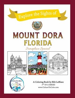 Culture To Color Mount Dora - Explore the Sights - LeBlanc, Bibi