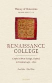 History of Universities: Volume XXXII / 1-2: Renaissance College: Corpus Christi College, Oxford, in Context, 1450-1600