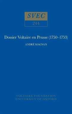 Dossier Voltaire en Prusse (1750-1753) - Magnan, André