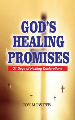 God's Healing Promises (31 days healing declarations) - Mowete, Joy