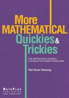 More Mathematical Quickies & Trickies - Yan, Kow Cheong