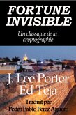 Fortune Invisible: Un classique de la cryptographie (eBook, ePUB) Fortune Invisible: Un classique de la cryptographie (eBook, ePUB)
