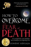 How To Overcome The Fear Of Death